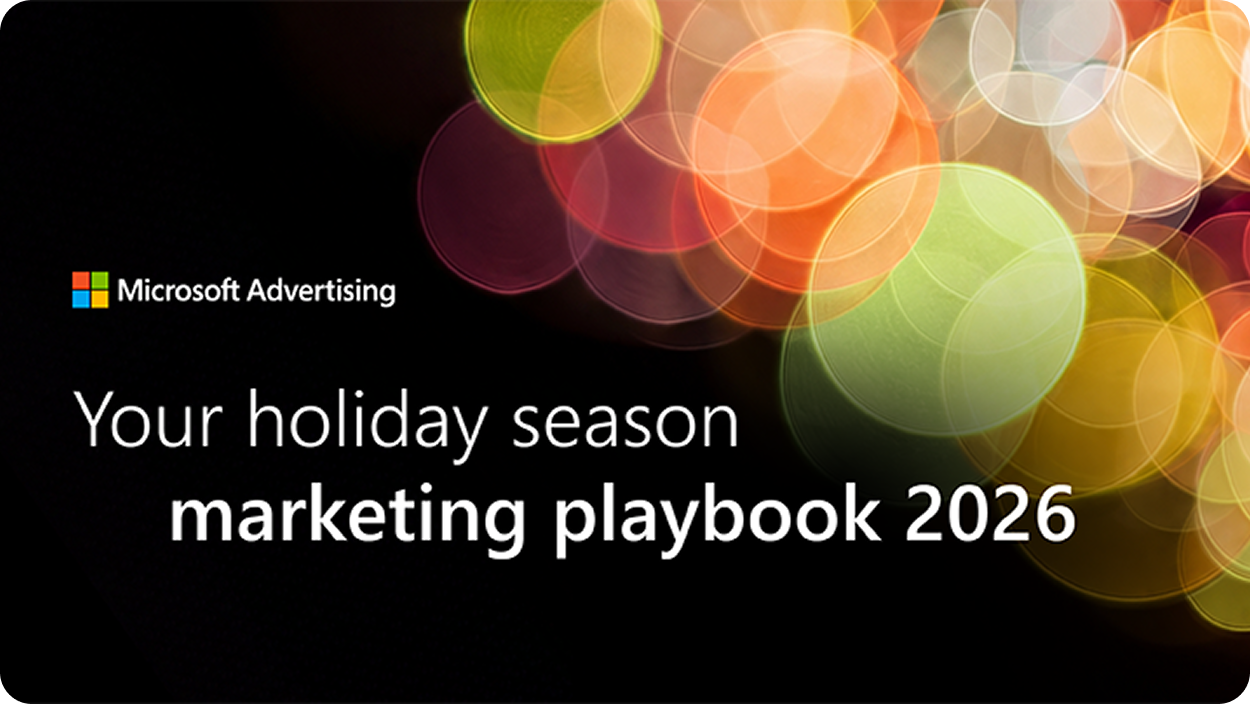 Microsoft Advertising holiday marketing playbook 2026 title graphic on a black background with colourful out-of-focus holiday lights.
